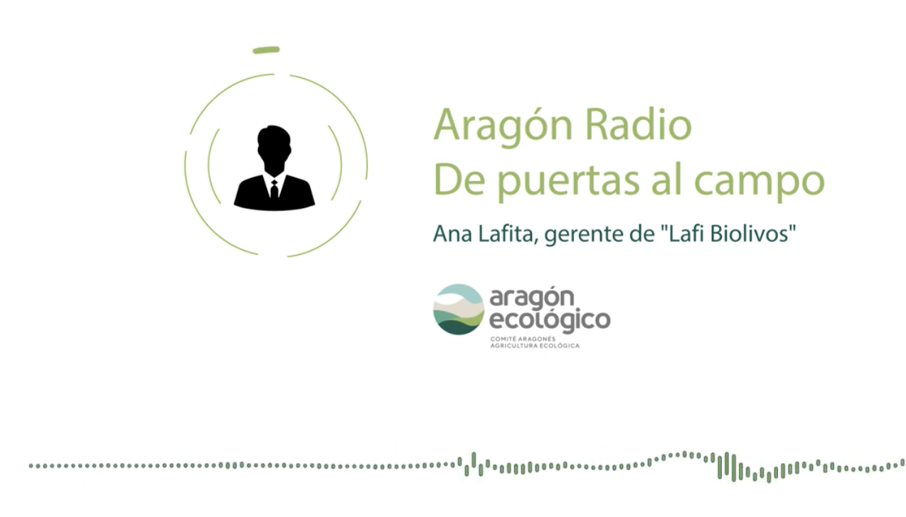 Ana Lafita de «Lafi Biolivos» en «De puertas al campo» de Aragón Radio